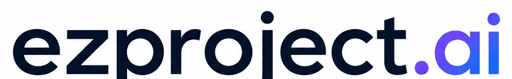ezProject.ai – Plan Smart. Build Easy. Achieve More.